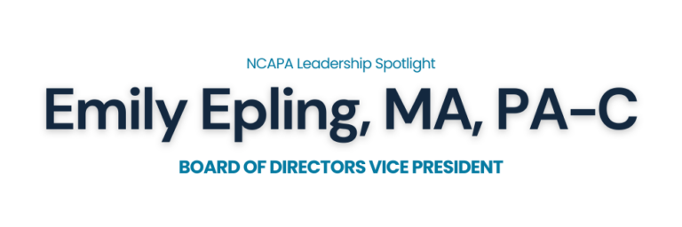 Getting to Know PA Emily Epling, NCAPA Vice President - NCAPA