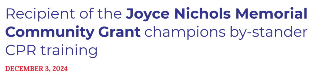 Recipient of the Joyce Nichols Memorial Community Grant champions by-stander CPR training